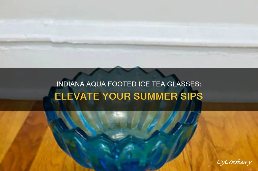 indiana aqua footed ice tea glasses
