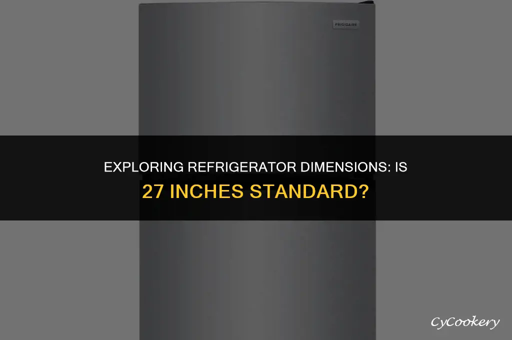 is 27 inches a standard opening for a refrigerator