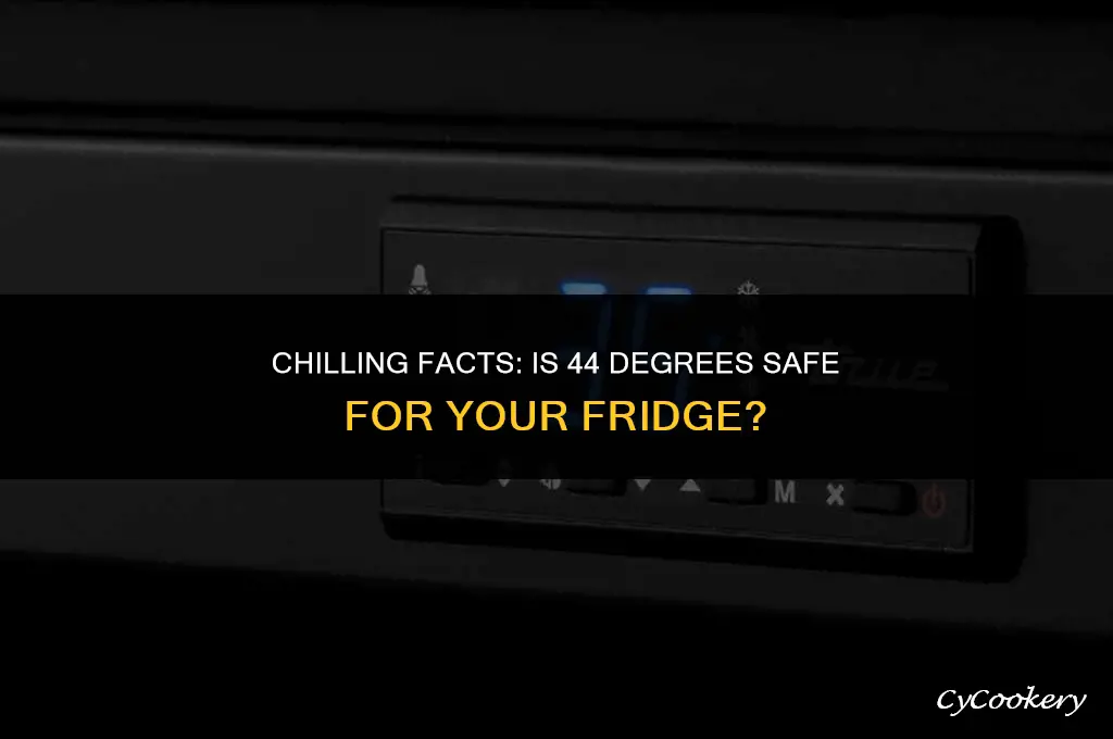 is 44 degrees a safe temperature for a refrigerator