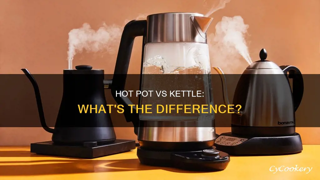 is a hot pot the same as a kettlr