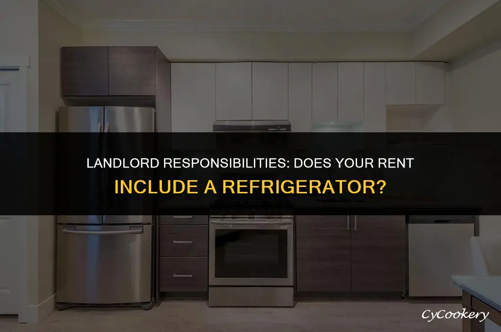 is a landlord required to provide a refrigerator
