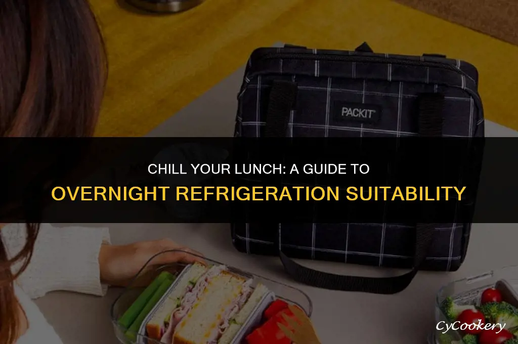 is a lunch box suitable for refrigeration overnightt