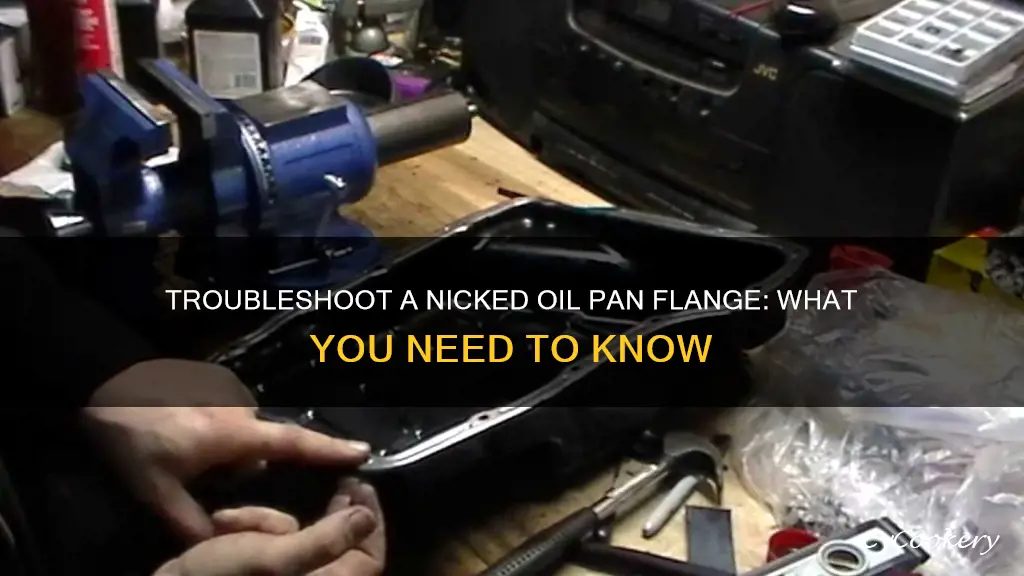 is a nicked oil pan flange bad