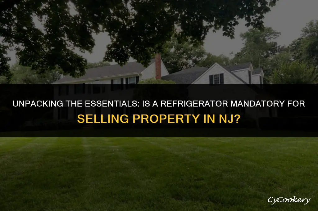 is a refrigerator required to sell property in nj