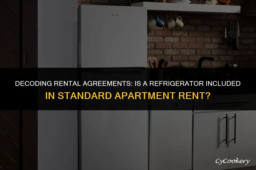 is a refrigerator standard part of apartment rent