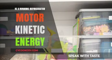 Is a Running Refrigerator Motor Kinetic Energy? Exploring the Science
