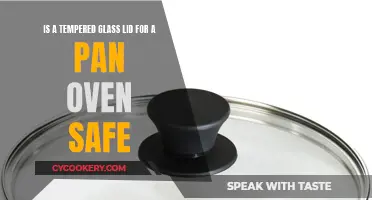 Tempered Glass Lids: Oven-Safe?