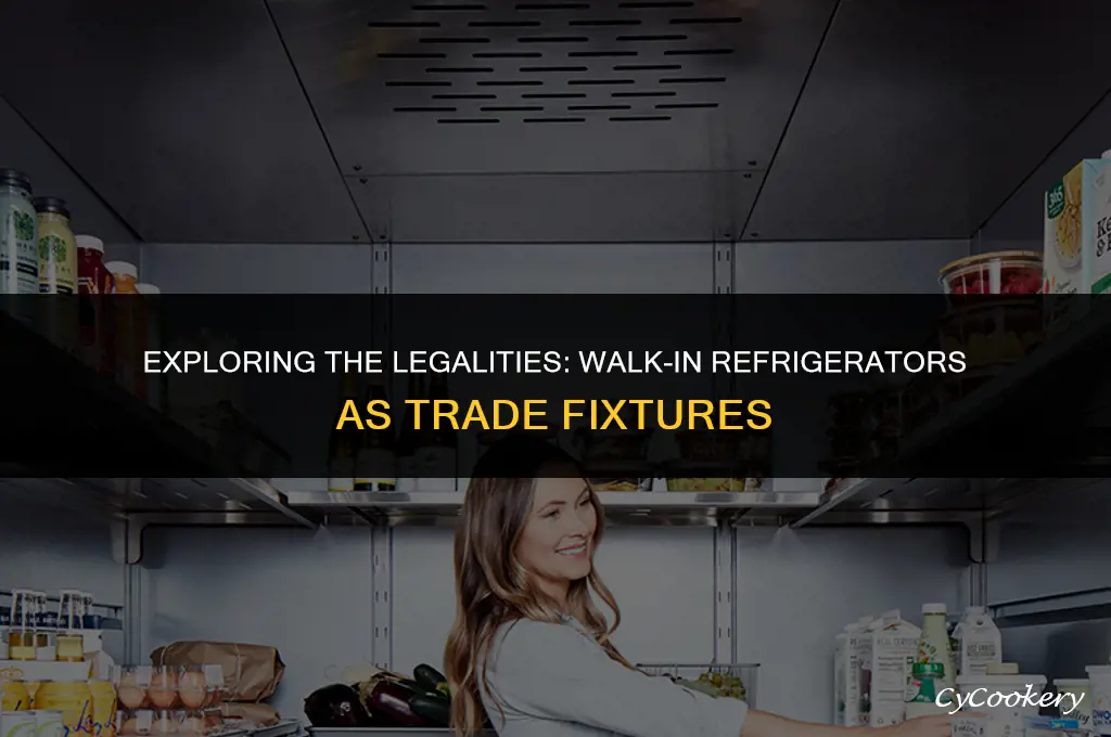 is a walk in refrigerator a trade fixture