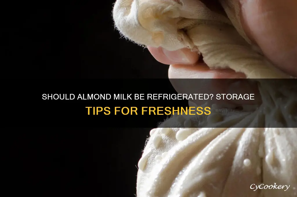 is almond milk supposed to be refrigerated