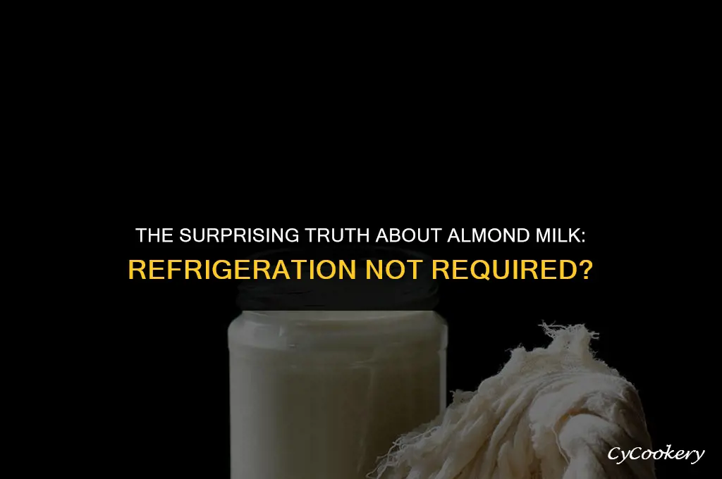 is almond safe to drink if it isnt refrigerated