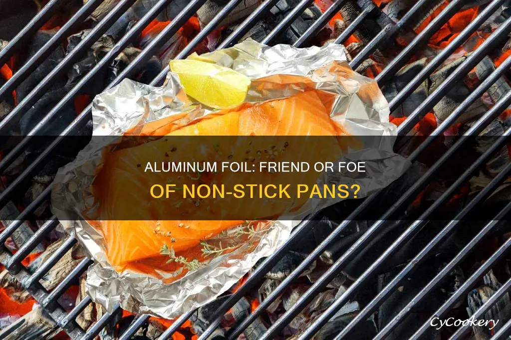 is aluminum foil safe on non stick pans