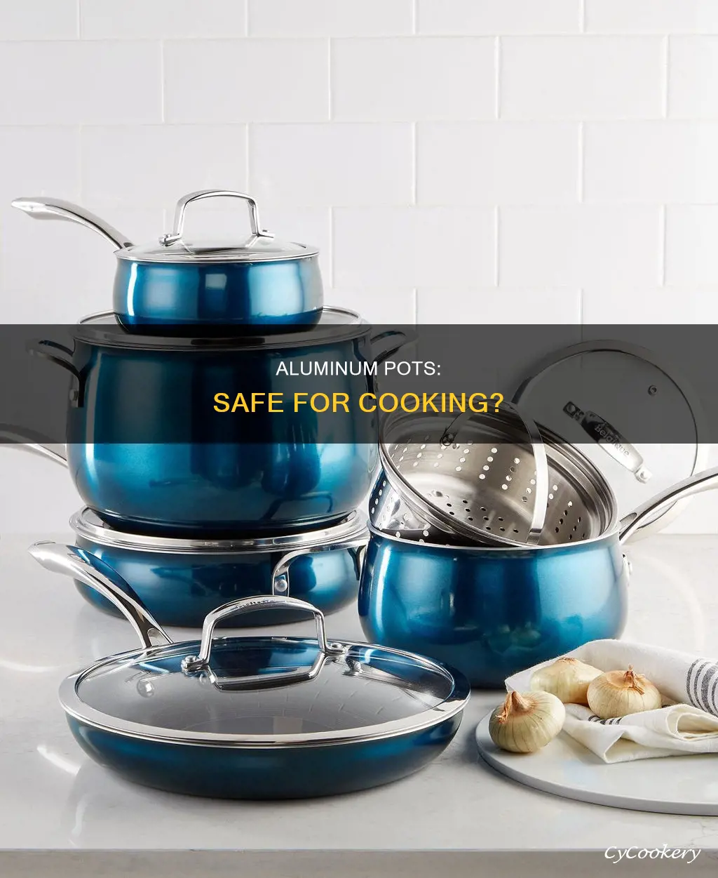 is aluminum pots safe to cook in