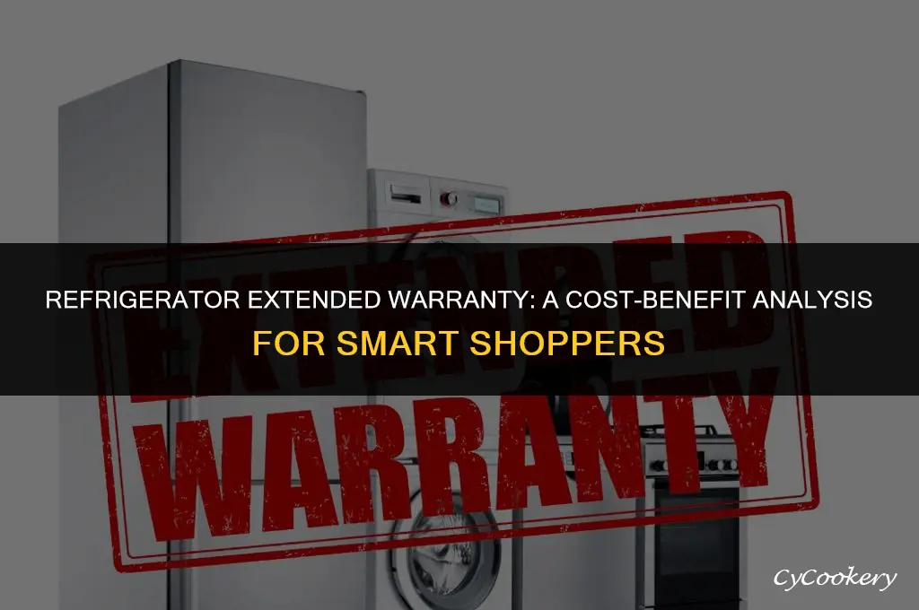 is an extended warranty on a refrigerator worth it