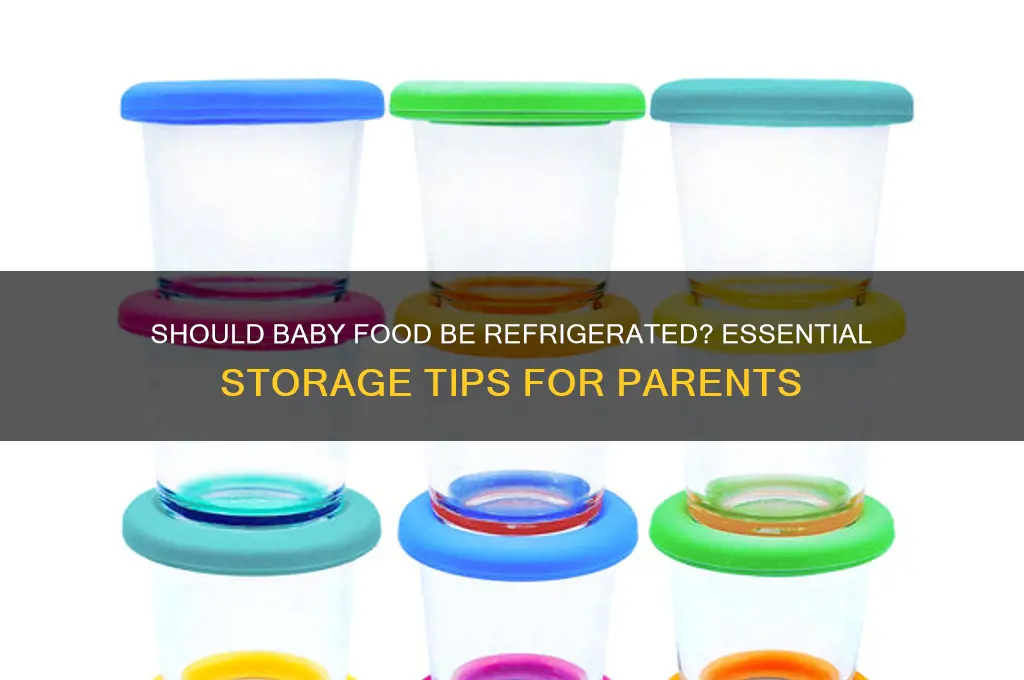 is baby food supposed to be refrigerated