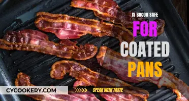 Bacon and Coated Pans: Safe?