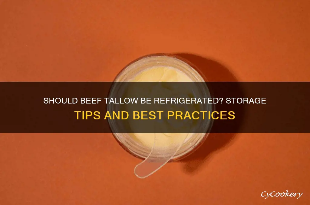 is beef tallow supposed to be refrigerated