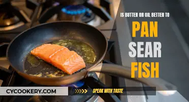 Butter or Oil: Which is the Best for Pan-Seared Fish?