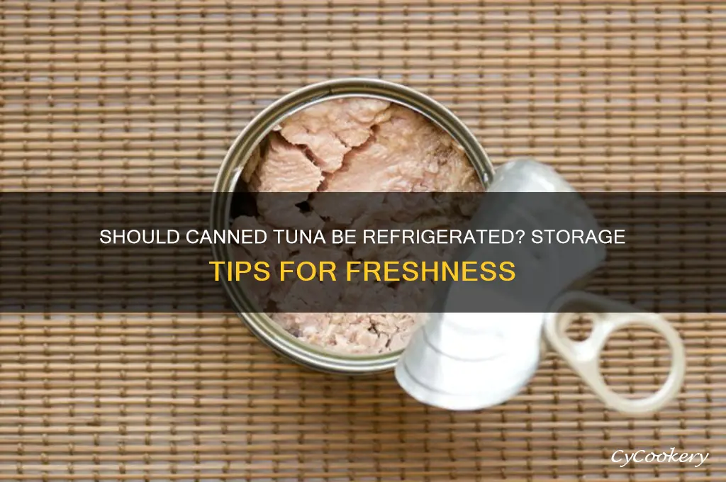 is canned tuna supposed to be refrigerated