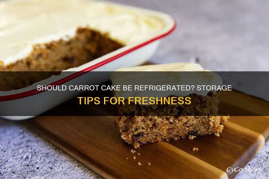 is carrot cake supposed to be refrigerated