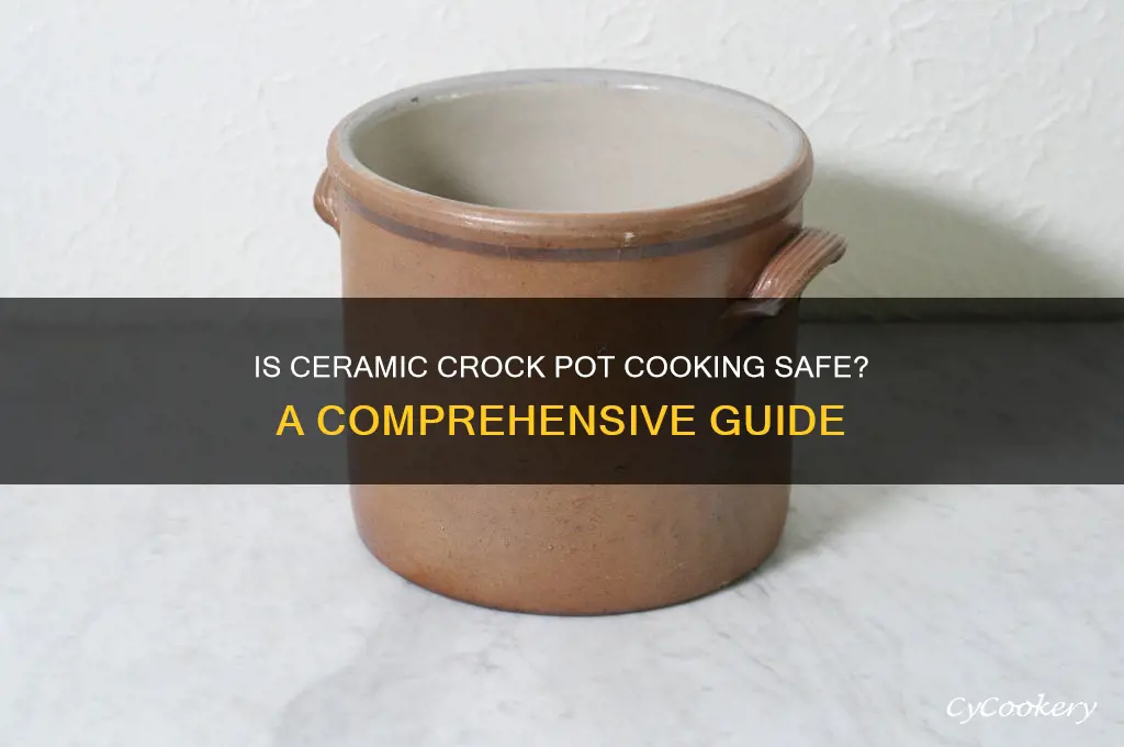 is ceramic safe for crock pot cooking