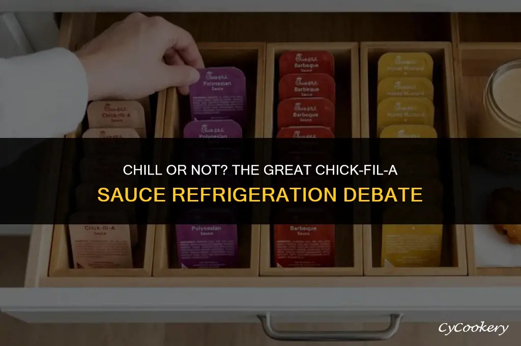 is chick fil a sauce supposed to be refrigerated