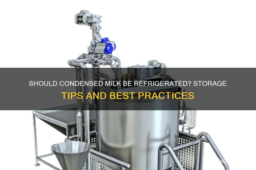 is condensed milk supposed to be refrigerated