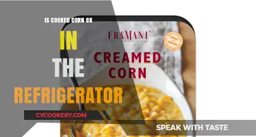 Refrigerating Cooked Corn: Safe Storage Tips and Best Practices