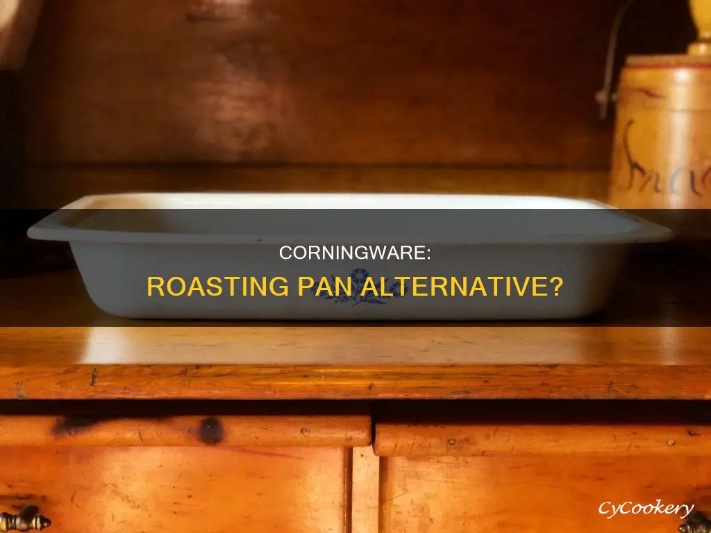 is corningware the same as a roasting pan