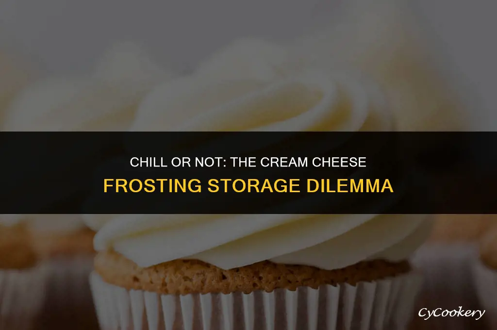 is cream cheese frosting supposed to be refrigerated