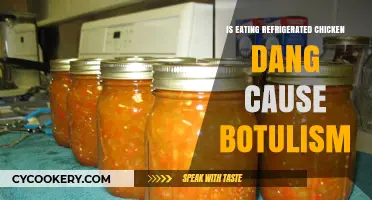 Can Refrigerated Chicken Cause Botulism? Debunking Food Safety Myths
