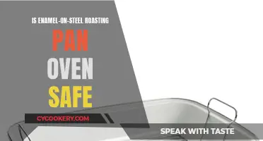 Enamel-on-Steel Roasting Pan: Oven-Safe?