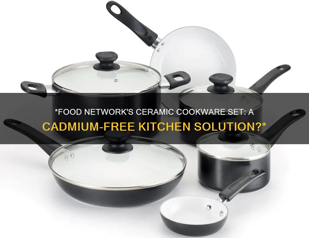 is food network 10-pc ceramic cookware set cadmium free