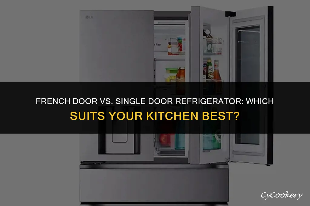 is french door or single door refrigerator better