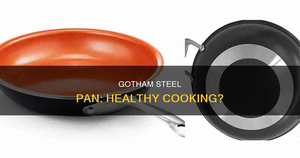 is gotham steel pan healthy