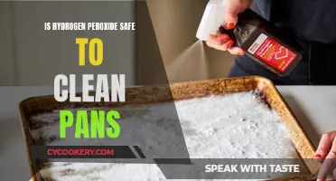 Hydrogen Peroxide for Cleaning Pans: Safe or Not?