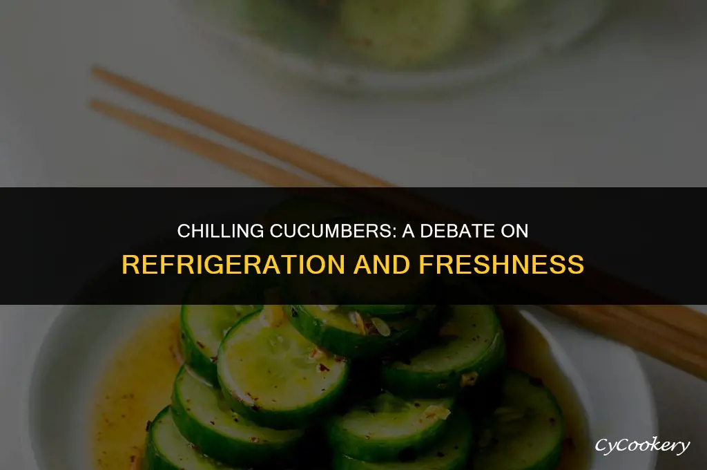 is it bad to put cucumbers in the refrigerator