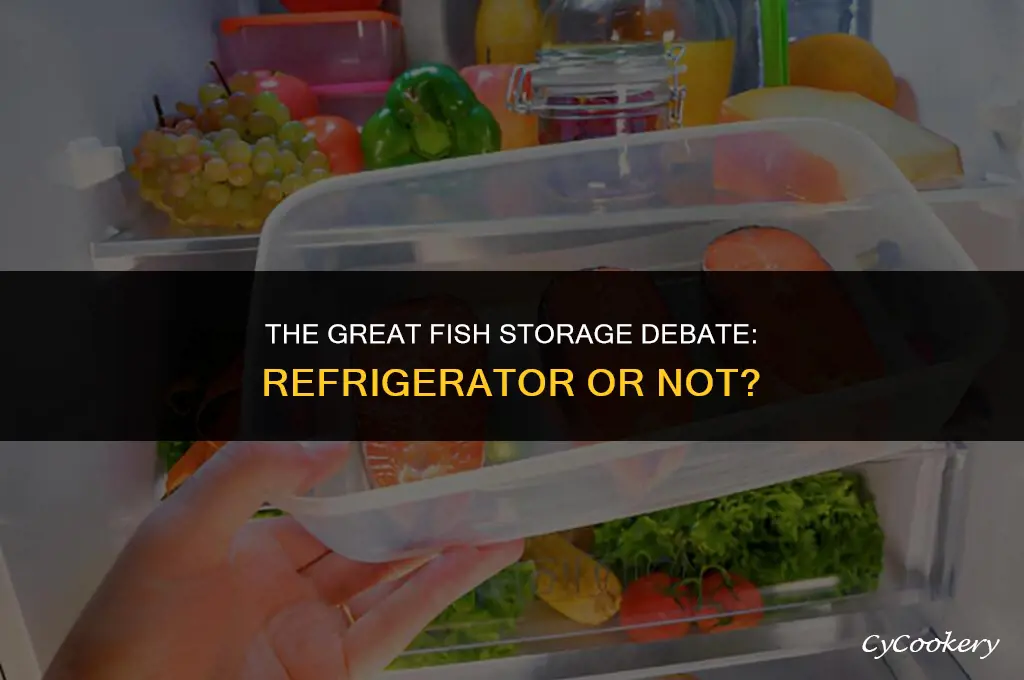 is it bad to store fish in the refrigerator
