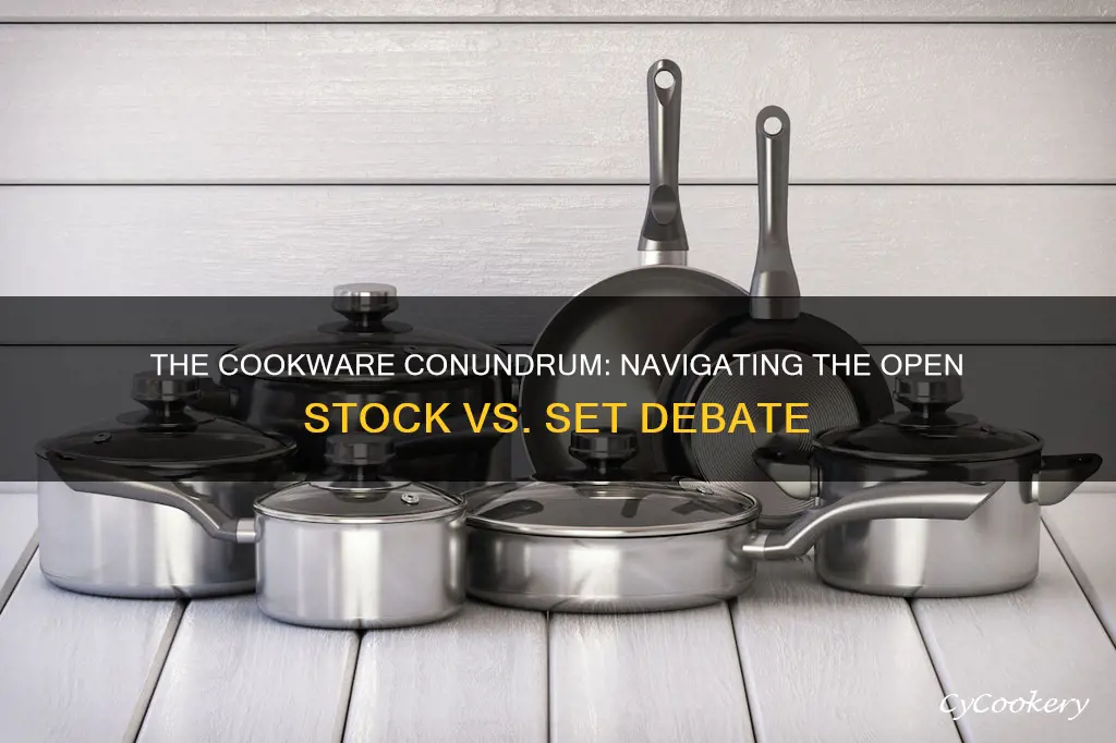 is it best to buy open stock cookware or set