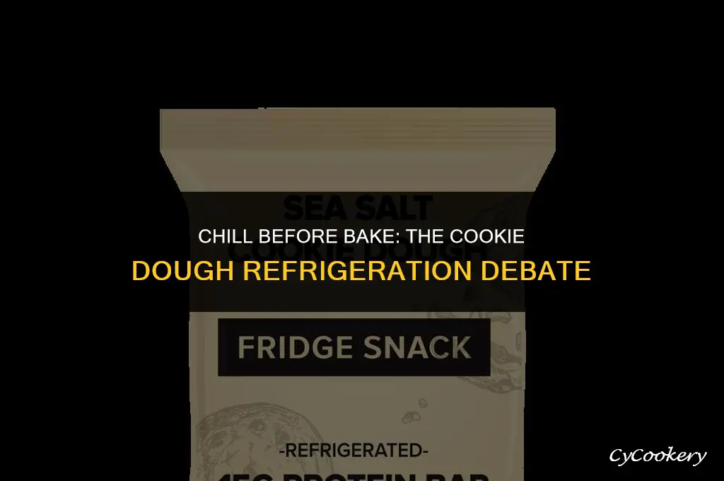 is it best to refrigerate cookie dough before baking