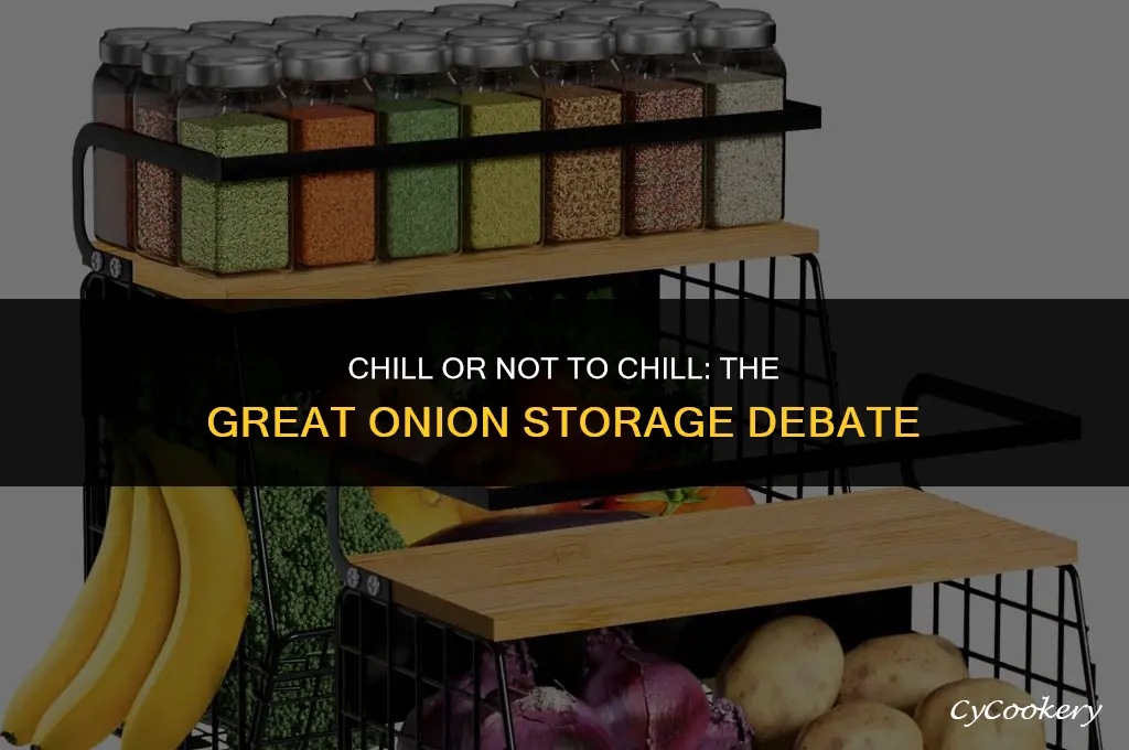 is it best to store onions in the refrigerator