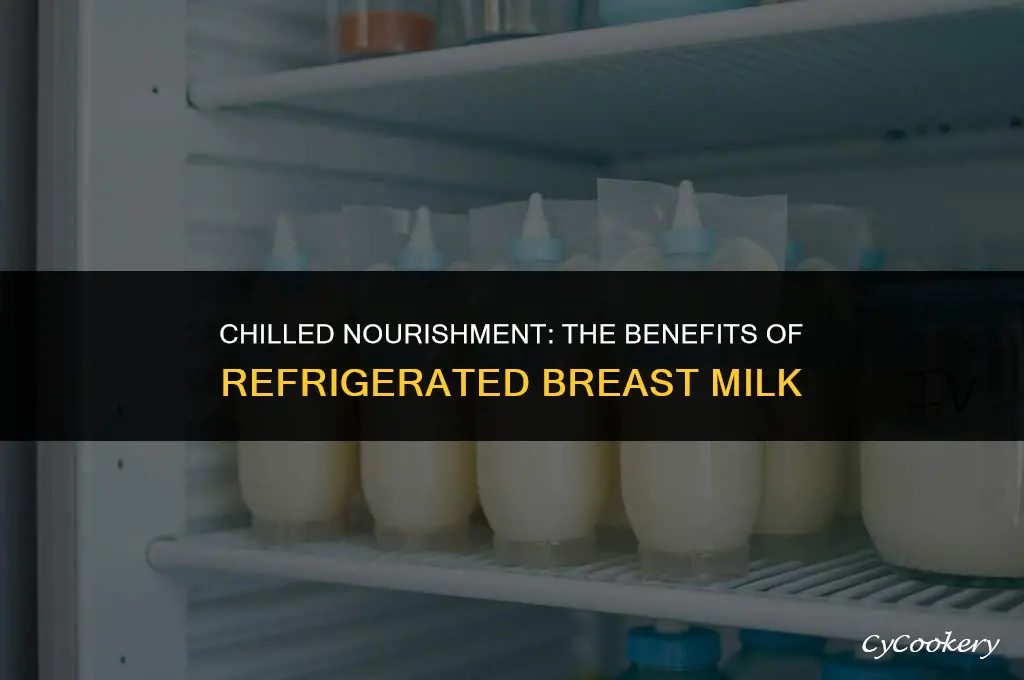 is it best to use refrigerated breast milk