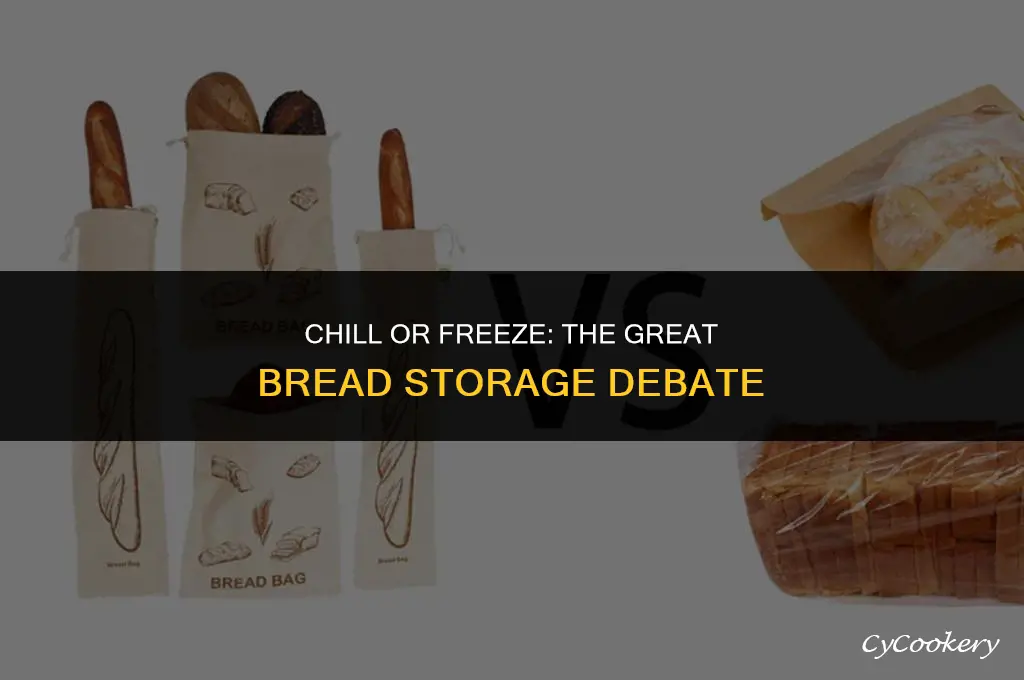 is it better to freeze bread or refrigerate