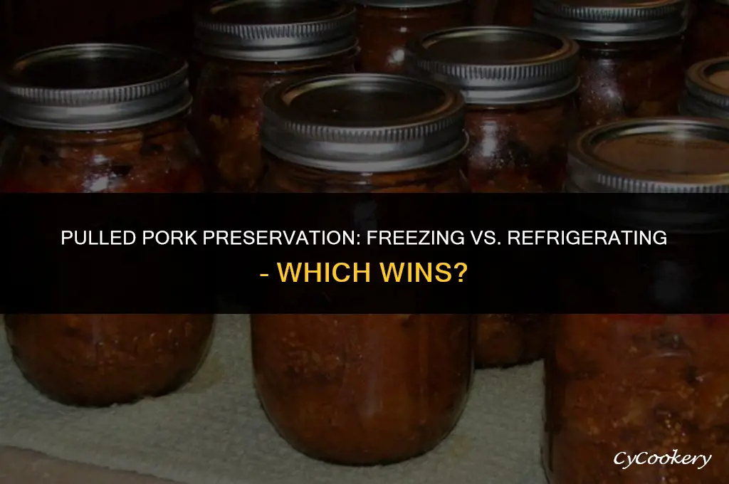 is it better to freeze pulled pork or refrigerate