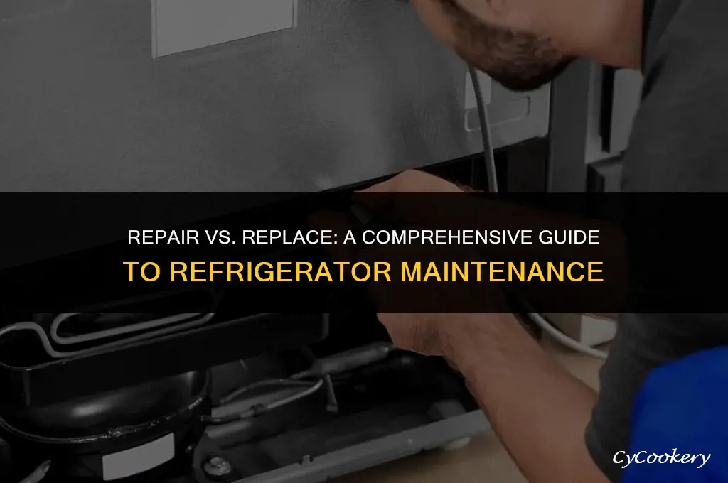 is it better to repair or replace a refrigerator