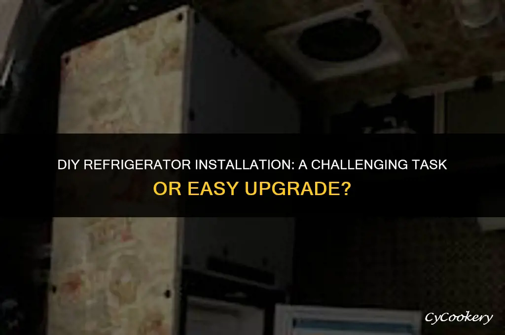 is it hard to install a refrigerator yourself