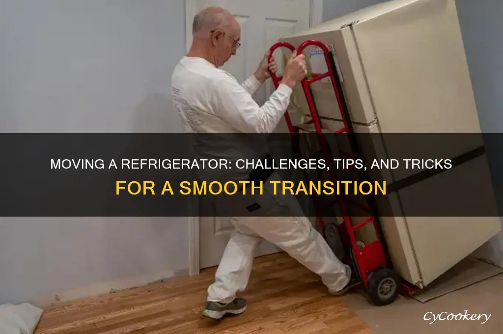 is it hard to move a refrigerator
