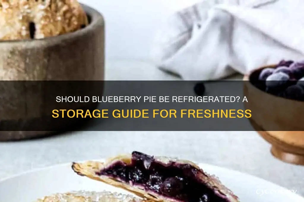 is it necessary to refrigerate blueberry pie