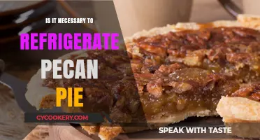 Should Pecan Pie Be Refrigerated? Storage Tips for Freshness