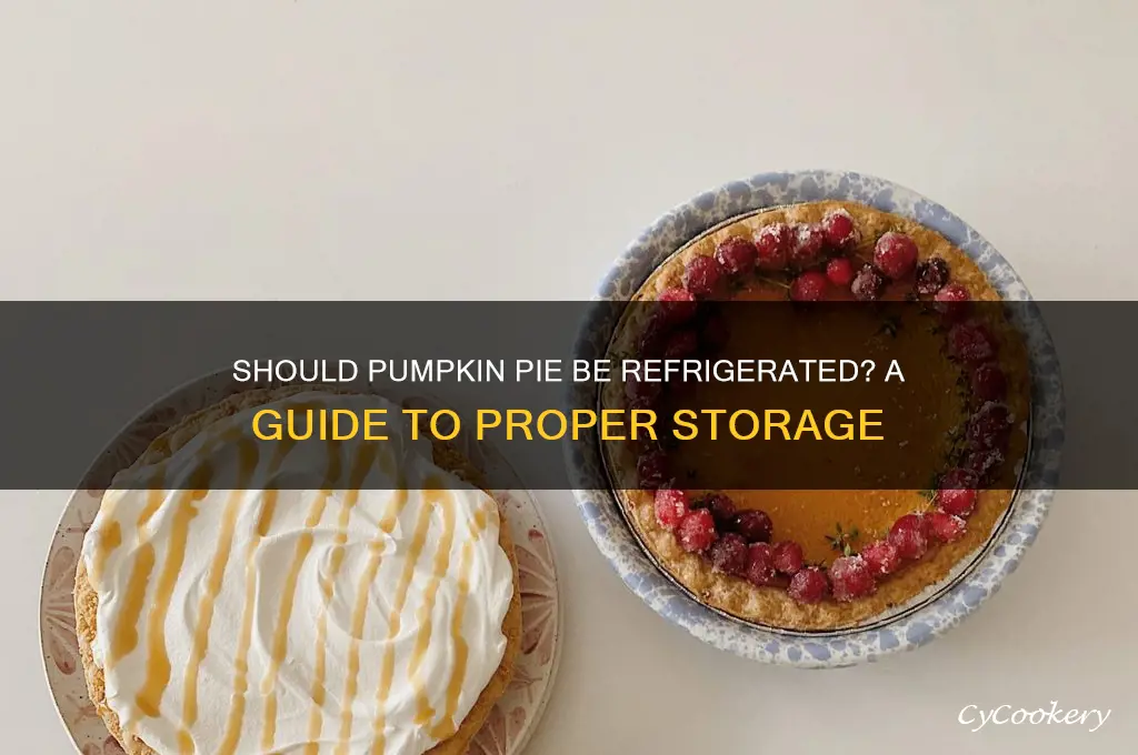 is it necessary to refrigerate pumpkin pie