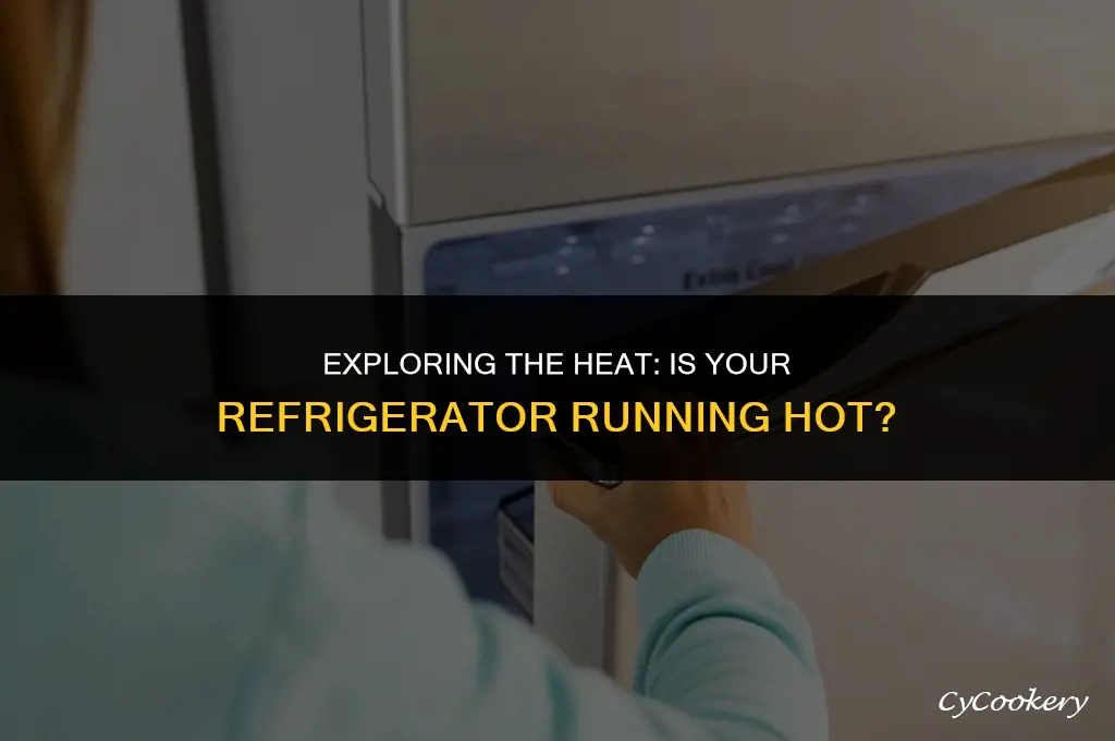 is it normal for a refrigerator to be hot